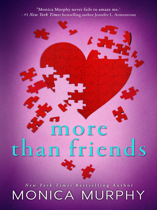 Title details for More Than Friends by Monica Murphy - Wait list